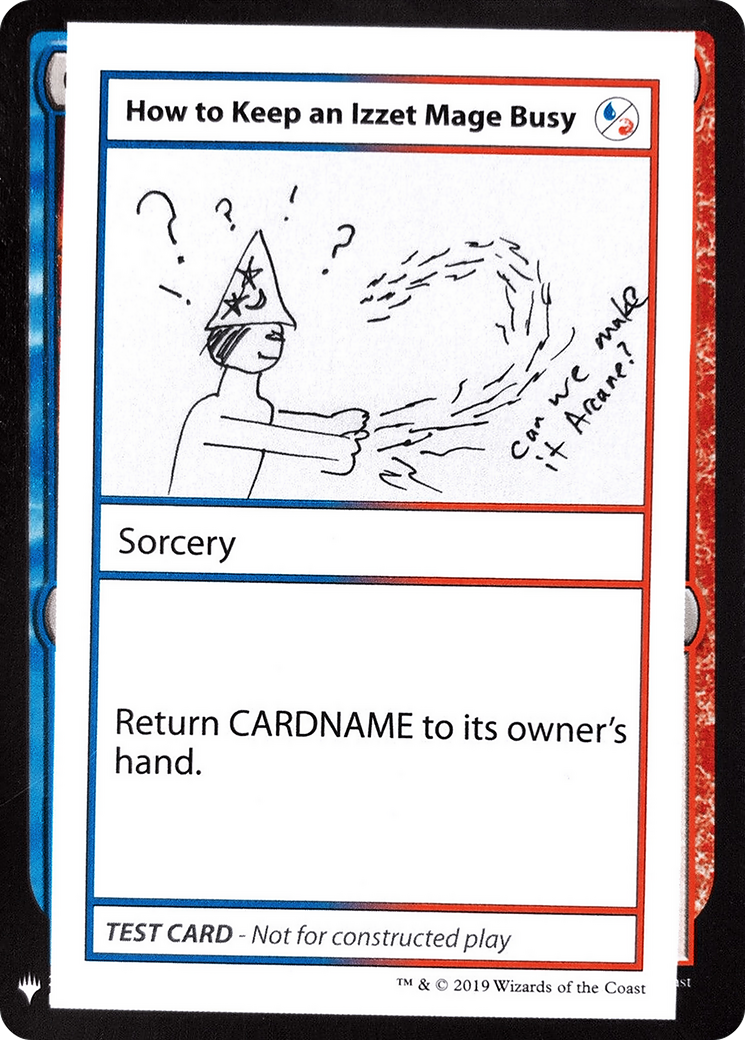 How to Keep an Izzet Mage Busy (CMB1-) - Mystery Booster Playtest Cards 2019