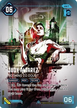 Judy Alvarez - Nothing to Doubt (ISecret) (B171) - Welcome to Night City Beta Foil
