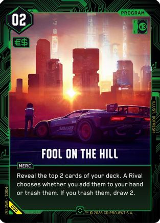 Fool on the Hill (099) - Welcome to Night City Retail Foil