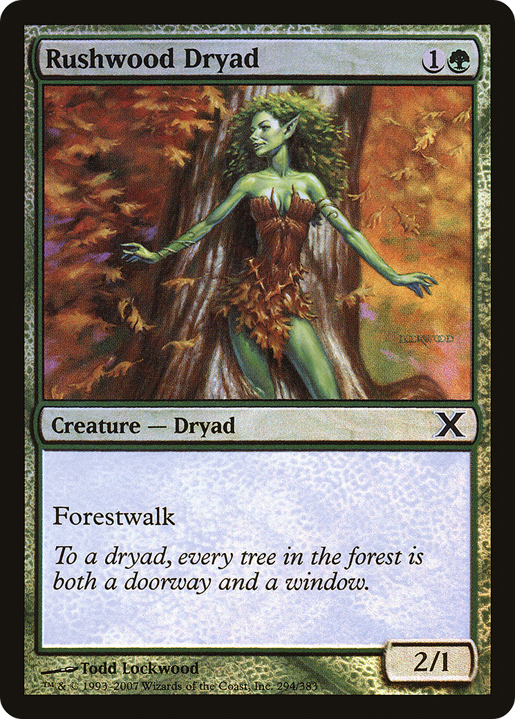 Rushwood Dryad (10E-294★) - Tenth Edition Foil