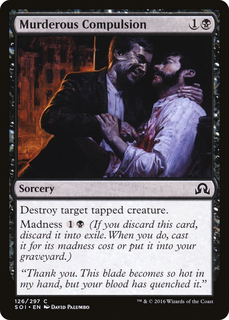 Murderous Compulsion (SOI-126) - Shadows over Innistrad