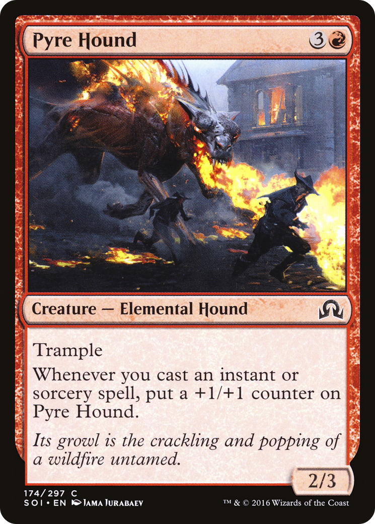 Pyre Hound (SOI-174) - Shadows over Innistrad